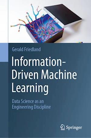 Information-Driven Machine Learning