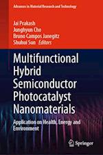 Multifunctional Hybrid Semiconductor Photocatalyst Nanomaterials