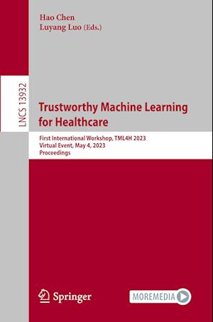 Trustworthy Machine Learning  for Healthcare