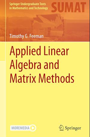 Applied Linear Algebra and Matrix Methods