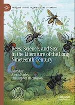 Bees, Science, and Sex in the Literature of the Long Nineteenth Century