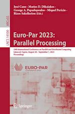Euro-Par 2023: Parallel Processing