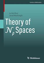 Theory of N_p Spaces