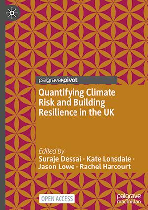 Quantifying Climate Risk and Building Resilience in the UK