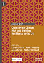 Quantifying Climate Risk and Building Resilience in the UK