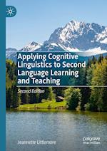 Applying Cognitive Linguistics to Second Language Learning and Teaching