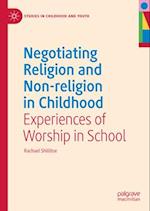 Negotiating Religion and Non-religion in Childhood