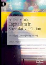 Alterity and Capitalism in Speculative Fiction