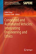 Connected and Automated Vehicles: Integrating Engineering and Ethics