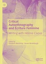Critical Authoethnography and Écriture Feminine