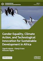 Gender Equality, Climate Action, and Technological Innovation for Sustainable Development in Africa