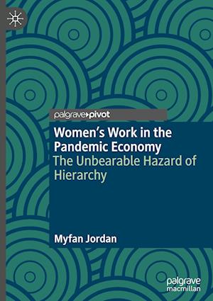 Women’s Work in the Pandemic Economy