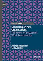 Leadership in Arts Organisations