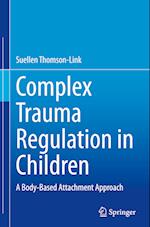 Complex Trauma Regulation in Children