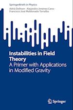 Instabilities in Field Theory
