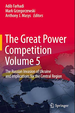 The Great Power Competition Volume 5