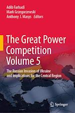The Great Power Competition Volume 5
