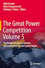 The Great Power Competition Volume 5