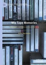 Mix Tape Memories