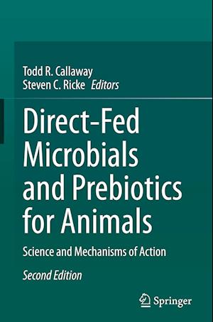 Direct-Fed Microbials and Prebiotics for Animals