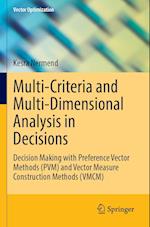 Multi-Criteria and Multi-Dimensional Analysis in Decisions