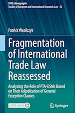Fragmentation of International Trade Law Reassessed