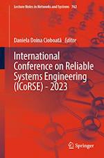 International Conference on Reliable Systems Engineering (ICoRSE) - 2023