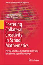 Fostering Collateral Creativity in School Mathematics