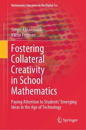 Fostering Collateral Creativity in School Mathematics