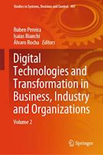 Digital Technologies and Transformation in Business, Industry and Organizations