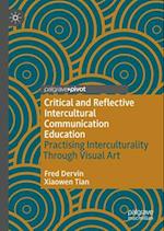 Critical and Reflective Intercultural Communication Education