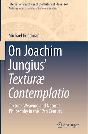 On Jungius’ Texturæ Contemplatio