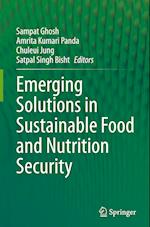 Emerging Solutions in Sustainable Food and Nutrition Security