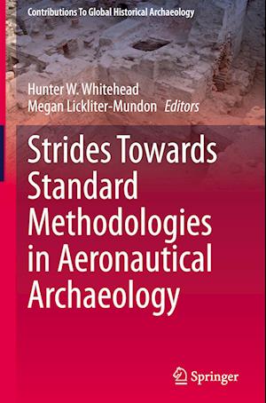 Strides Towards Standard Methodologies in Aeronautical Archaeology