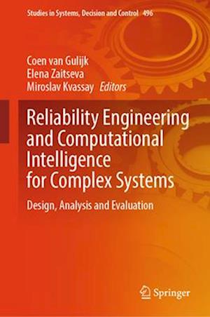 Reliability Engineering and Computational Intelligence for Complex Systems