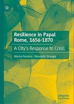 Resilience in Papal Rome, 1656-1870