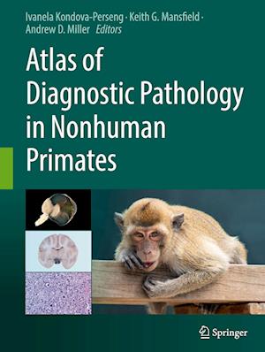 Atlas of Diagnostic Pathology in Nonhuman Primates