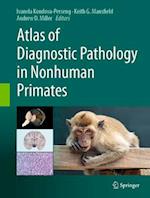 Atlas of Diagnostic Pathology in Nonhuman Primates