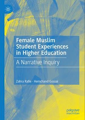 Female Muslim Student Experiences in Higher Education