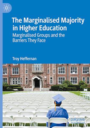 The Marginalised Majority in Higher Education