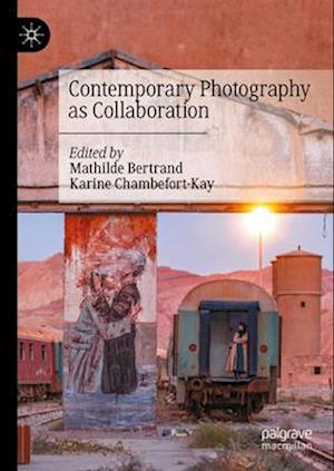 Contemporary Photography as Collaboration