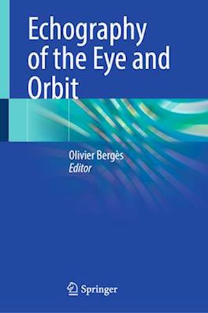 Echography of the Eye and Orbit