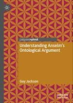 Understanding Anselm's Ontological Argument