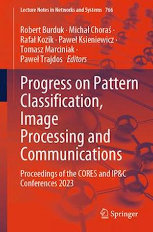 Progress on Pattern Classification, Image Processing and Communications