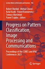 Progress on Pattern Classification, Image Processing and Communications