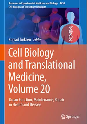 Cell Biology and Translational Medicine, Volume 20