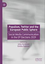 Populism, Twitter and the European Public Sphere