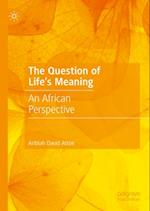 An African Perspective on the Question of Life's Meaning