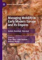 Managing Mobility in Early Modern Europe