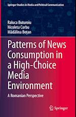 Patterns of News Consumption in a High-Choice Media Environment